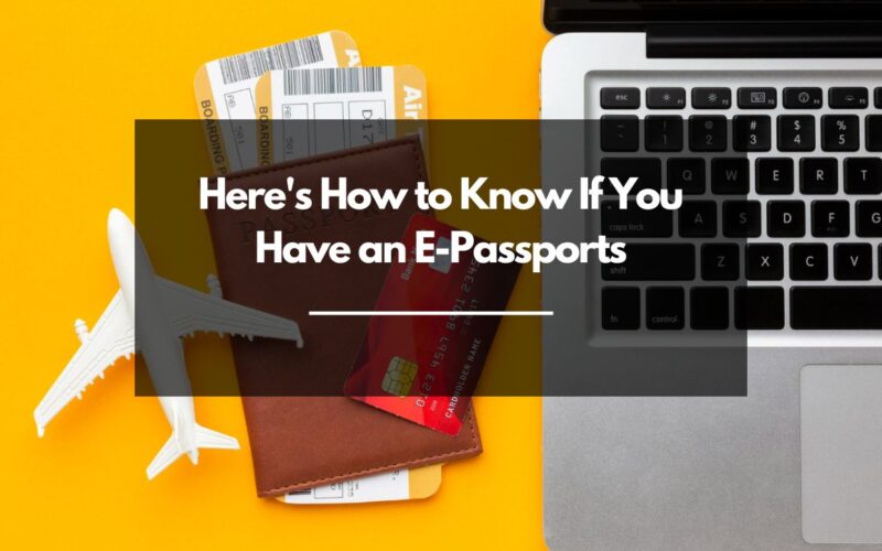 How do I Know If I Have an e Passport?