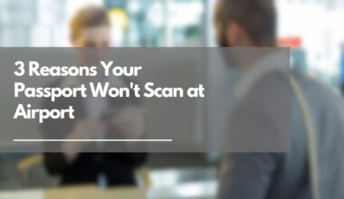 3 Reasons Your Passport Won't Scan at Airport