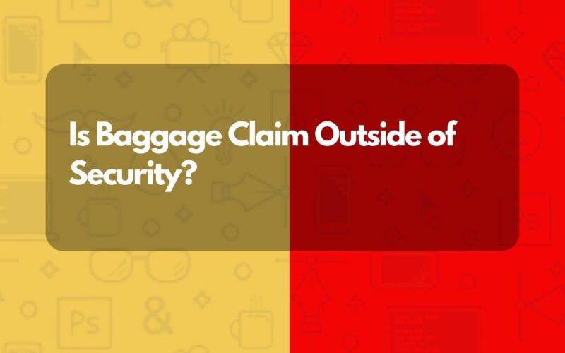 Is Baggage Claim Outside of Security?