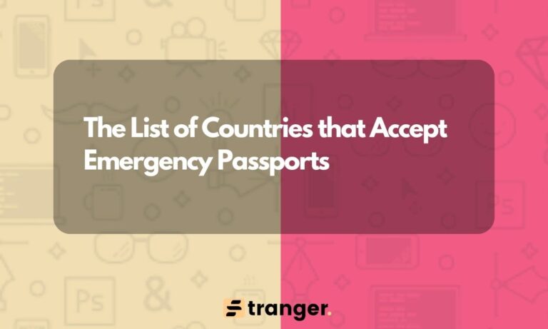 The List of Countries that Accept Emergency Passports