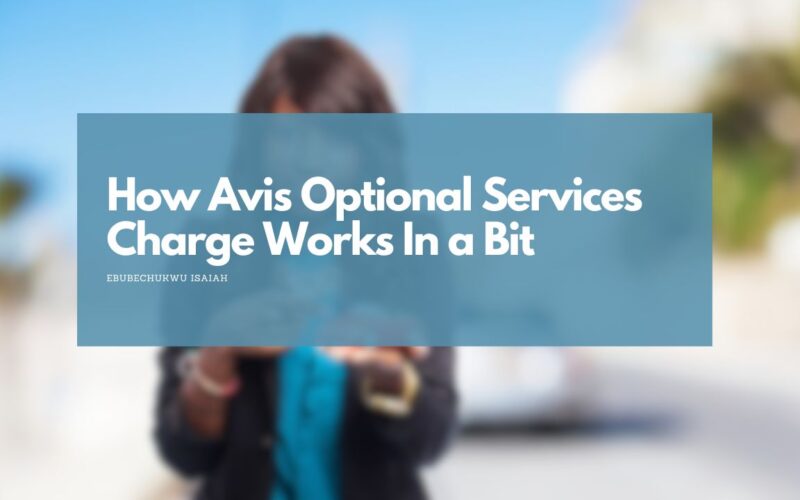 How Avis Optional Services Charge Works