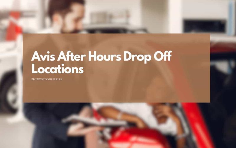 Avis After Hours Drop Off Locations (Updated)